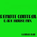 DJ Mixer Man - Remote Control (Dark House Mix)