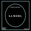 Sergio Oigres - La Máma