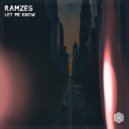 Ramzes Music - Let Me Know (Original Mix)