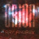Ray AndRey - Orion