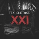 Tek OneTake - XXI