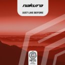 Nakura - Just Like Before