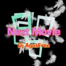 Dj AgosFree - Next MOVIE ONE