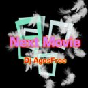 Dj AgosFree - Next Movie (Extended Mix)