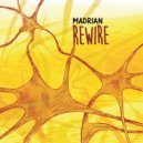 Madrian - Destined to revive ()