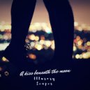 Illusory Scapes - A Kiss Beneath the Moon