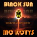 MC KOTYS - BLACK SUN