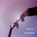 Osc Project - Feel You