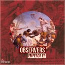 Observers - The Day They Arrived