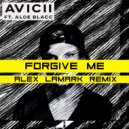 Avicii ft. Aloe Blacc - Forgive Me