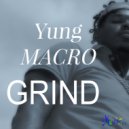 Yung Macro - Grind