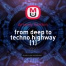 Arseniy Vertkin - From Deep to Techno Highway
