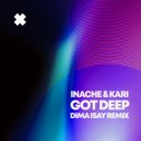 Inache & Kari - Got Deep