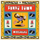 Millerusha - Funky Town ()