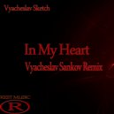 Vyacheslav Sketch - In My Heart