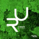 K-Mack - I\'m A (Original Mix)