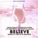 Denis Rublev  &  Cristian Poow  &  DJ Mephisto  &  Anthony El Mejor  - Believe