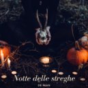 De Mian - Notte delle streghe ()