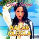 Color Latino - Bailar Olé Ola (Club Mix)
