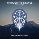 Manxawer - Through The Silence ()