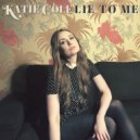 Katie Cole - Lie To Me