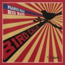 Mario Raja Big Bang - Mad Rag
