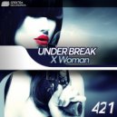 Under Break - X Woman
