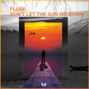 Fluse - Don't Let the Sun Go Down