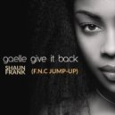 Gaelle x Shaun Frank - Give It Back (F.N.C Jump - Up)