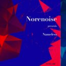 Norenoise - Nameless (Deepower Remix)