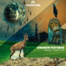 Andrew Mathers - Make that MF