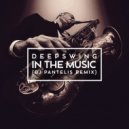 DeepSwing - In The Music (DJ Pantelis Remix)