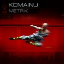 Komainu - Metrik