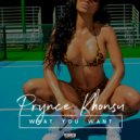 Prynce Khonsu - What You Want