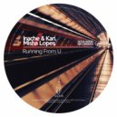 Inache & Kari & Misha Lopes - Running From U (Dub Mix)
