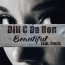 Bill C Da Don & Omily - Beautiful (feat. Omily)
