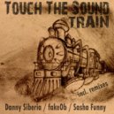 Touch The Sound - Train