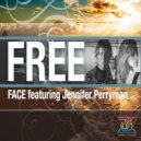 Face & Jennifer Perryman & Rick Preston - Free (feat. Jennifer Perryman) (Rick Preston Remix)