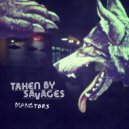 Taken By Savages - Eat To Win ()