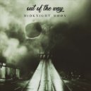 MidKnighT MøøN - Out Of The Way