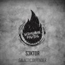 S3KTOR - Galactic Defender (Original Mix)