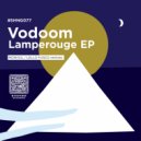 Vodoom  - Lamperouge (Monvol Remix)