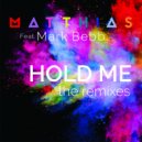 Matthias & Mark Bebb & Darwinmcd - Hold Me (feat. Mark Bebb)
