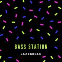 Bass Station - Jazzbreak