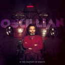 Oscillian - In The Company of Robots
