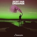 Secret Sam - Dreamer ()