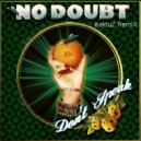 No Doubt - Don\'t Speak (KaktuZ RemiX)