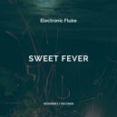 Electronic Fluke - Sweet Fever (Original Mix)