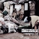 InTROVERrT - Rotten But Happy