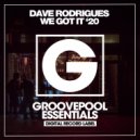 Dave Rodrigues - We Got It '20